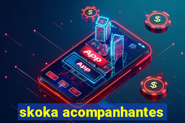 skoka acompanhantes